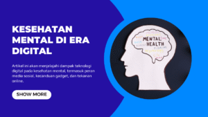 Kesehatan Mental di Era Digital: Menavigasi Dampak Teknologi pada Kesejahteraan Psikologis