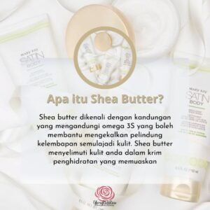 Shea Butter: Rahasia Alami untuk Kulit Kering yang Sehat dan Bercahaya