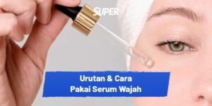 Tentu, mari kita bahas cara menggunakan serum dan toner dengan tepat, agar kulitmu mendapatkan manfaat maksimal!
